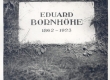 Bornhöhe, Eduard. E. Borhöhe haud Tallinna Metsakalmistul - KM EKLA